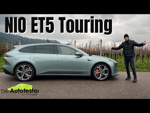 Nio ET5 Touring (2024) - Besteht der chinesische Elektro-Kombi den Alltagstest?