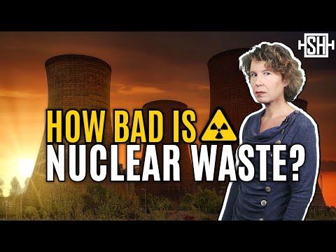 Nuclear Waste: What Do We Do With It?