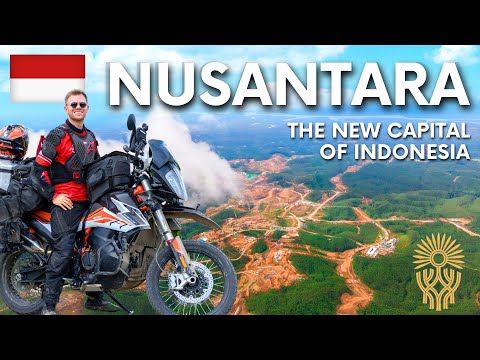Nusantara (IKN) - The New Capital of Indonesia (East Kalimantan)