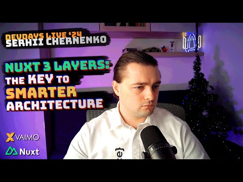 Nuxt 3 Layers — The Key to Smarter Architecture (DDD) [Vaimo DevDays 2024 Meetup]