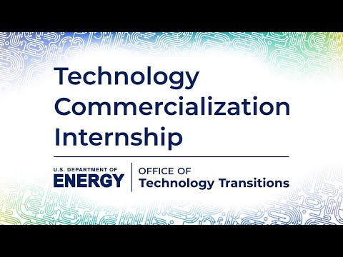 Office of Technology Transitions: Technology Commercialization Internship Informational Webinar