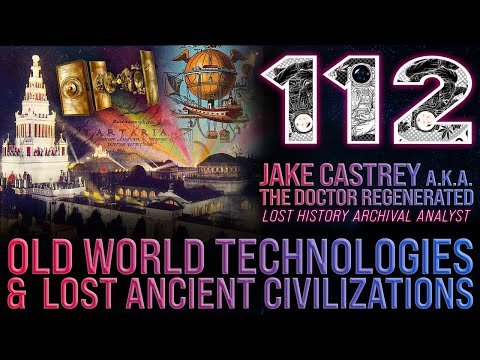 Old World Technologies and Lost Ancient Civilizations | Jake Castrey Podcast