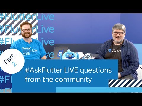 Origin of Flutter, Dart 2.0, E-Commerce with Flutter, & More (#AskFlutter at Flutter Live)