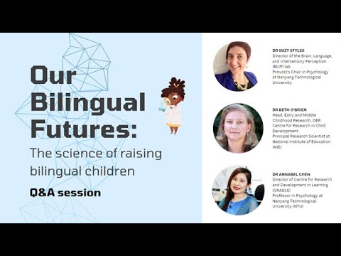 Our Bilingual Futures: The science of raising bilingual children (Q&A)