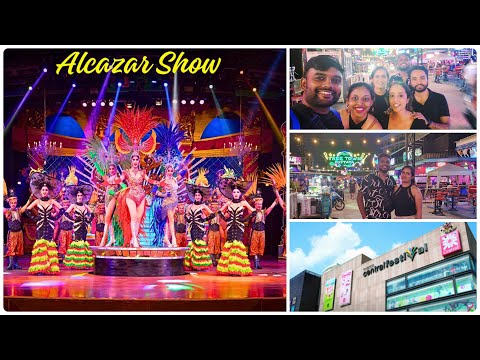 Pattaya Tree town and Alcazar Show | Thailand Episode - 2