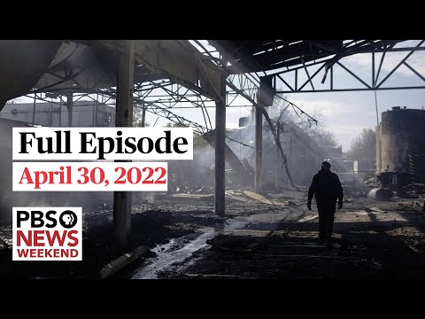 PBS News Weekend full episode, April 29, 2022