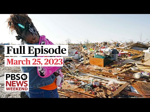 PBS News Weekend full episode, March 25, 2023