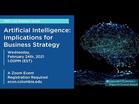 PER Live: Artificial Intelligence: Implications for Business Strategy