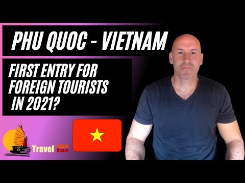 Phu Quoc Vietnam open to foreign tourists in 2021?