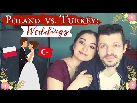 Poland vs Turkey | Getting Married and Weddings!