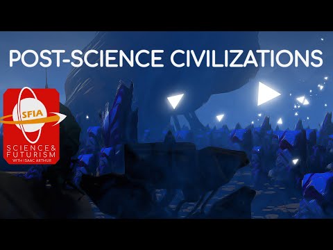 Post-Science Civilizations