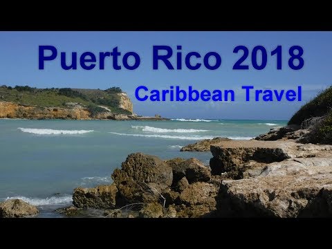 Puerto Rico 2018  Caribbean Travel