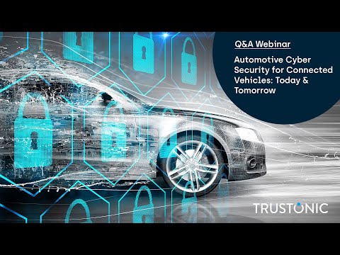 Q&A Webinar: Automotive Cyber Security for Connected Vehicles: Today & Tomorrow Q&A Webinar: Automotive Cyber Security for Connected Vehicles: Today & Tomorrow