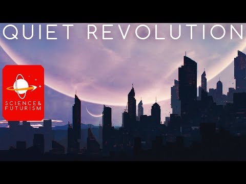Quiet Revolution: Technologies that will change the World