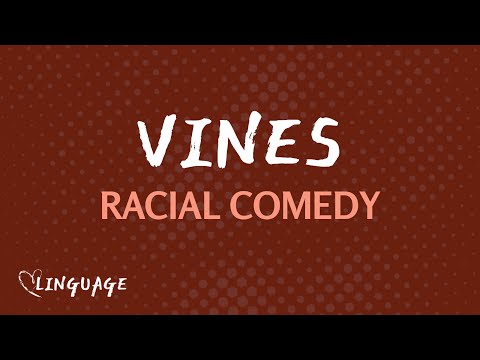 Racial Vine Comedy