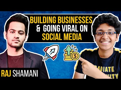 Raj Shamani on Building a 200 Crore Business & Going Viral on Social Media