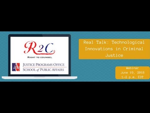 Real Talk: Technological Innovations in Criminal Justice Webinar