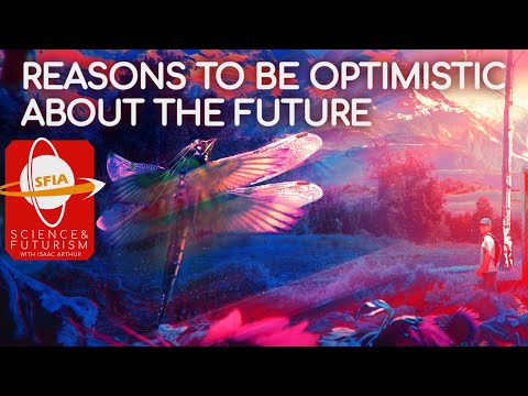 Reasons To Be Optimistic About The Future