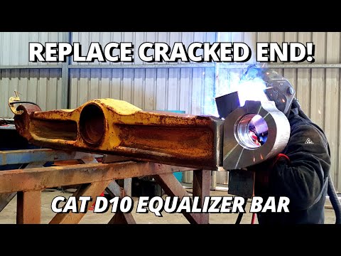 Replace CRACKED End on Equalizer Bar for CAT D10 Dozer | Welding Fabrication