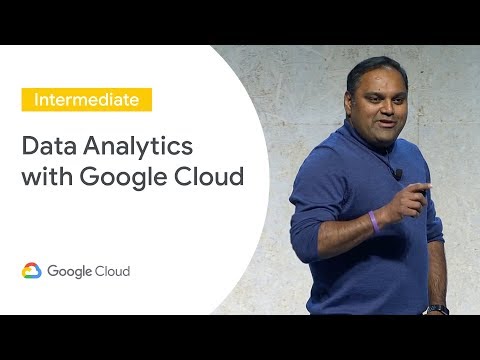 Rethinking Business: Data Analytics With Google Cloud (Cloud Next '19)