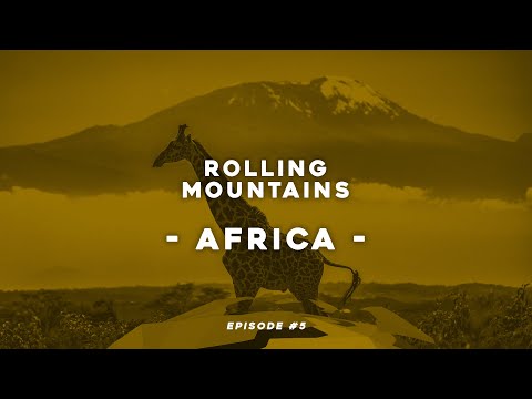 ROLLING MOUNTAINS #05 - AFRICA - Subs ES/ENG/NL/FR