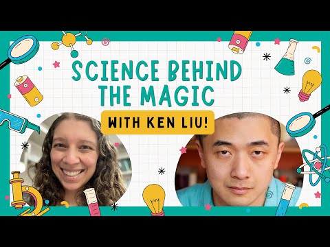 Science Behind the Magic Episode One: Ken Liu || Interview with Ken Liu [CC]