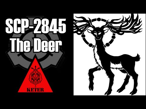 SCP-2845 THE DEER | Threat Level - Black | containment class: Keter | animal / Extraterrestial scp