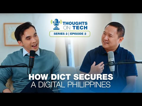 Securing the Digital Future with DICT | Thoughts on Tech Series 2 Episode 2