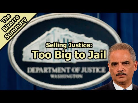 Selling Justice: Too Big To Jail