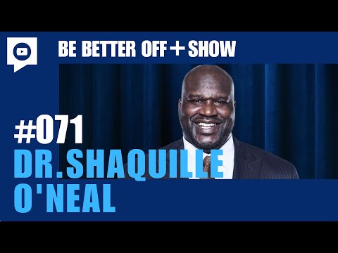 Shaquille O'Neal On Business | Be Better Off Show