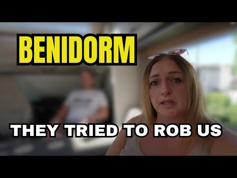 SHOCKED: they tried to ROB us in BENIDORM