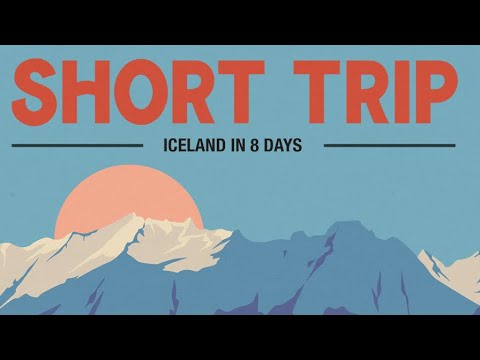 Short Trip 4K: Iceland in 8 Days [Full Episode, English]