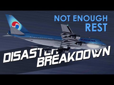 Sleepy Pilot Flew Into The Hills (Korean Air Flight 801) - DISASTER BREAKDOWN