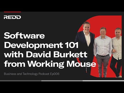 Software Development 101 with David Burkett from Working Mouse Ep006