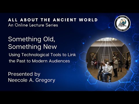 Something Old, Something New: Using Technological Tools to Link the Past to Modern Audiences