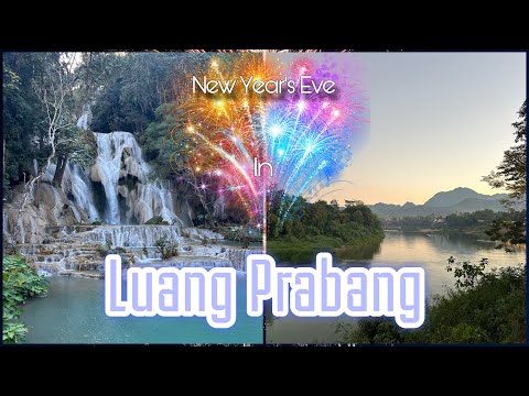 SPĘDZIŁAM SYLWESTRA W LAOSIE/ I SPENT NEW YEAR’S EVE IN LAOS (LUANG PRABANG)
