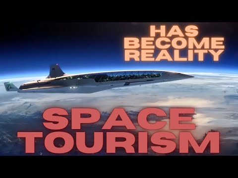 Space Tourism Has Become Reality