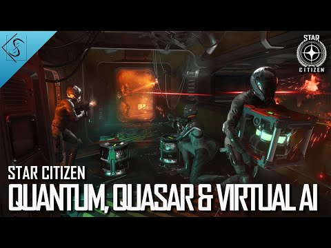 Star Citizen : Quantum, Quasar et IA virtuelle - VOSTFR