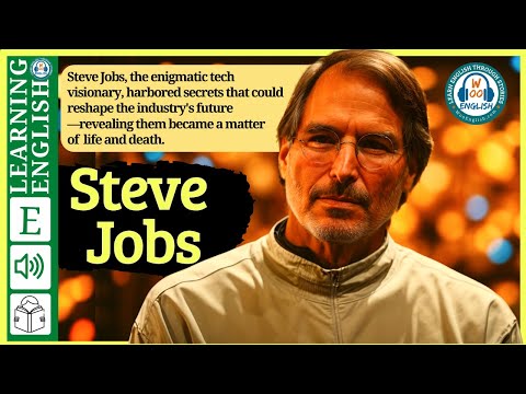 Steve Jobs |  Learn English through Story  Level 3 - Stories english | Improve your English
