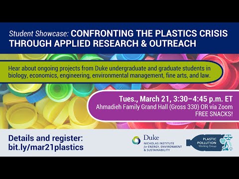 Student Showcase: Confronting the Plastics Crisis Through Applied Research and Outreach