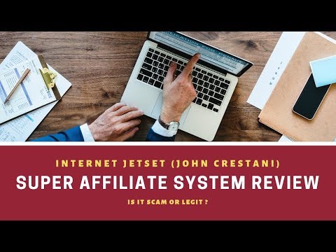 Super Affiliate System Review | John Crestani Review | Internet Jetset