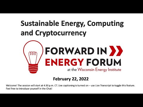 Sustainable Energy, Computing and Cryptocurrency: Forward in Energy Forum