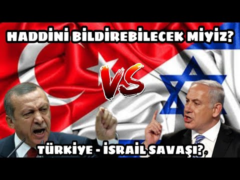 Türkiye vs İsrail! Haddini Bildirebilecek Miyiz? Detaylı Ordu Karşılaştırması
