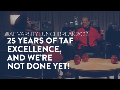 TAF Varsity Lunchbreak 2022: 25 Years of TAF Excellence, and We're Not Done Yet!