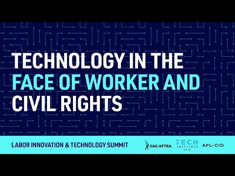 Technology In The Face Of Workers And Civil Rights