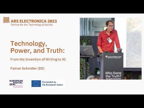 Technology, Power and Truth: From the Invention of Writing to AI, Ars Electronica Fabian Scheidler