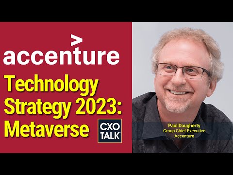 Technology Strategy 2023: Into the Metaverse  - CXOTalk #748