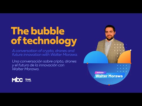 The bubble of technology: a conversation of crypto, drones and future innovation with Walter Morawa