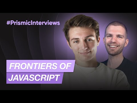 The frontiers of Javascript ft. Marius Ballot I Prismic