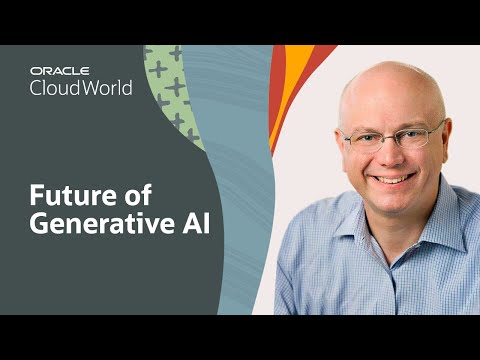 The future of generative AI: What enterprises need to know | Oracle CloudWorld 2023